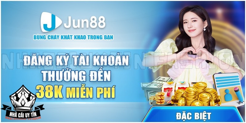 Jun88 đang mang đến cho thành viên khi tham gia những ưu đãi riêng biệt